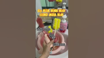 Review #2 : cọ rửa bình sữa nào tốt hơn???? #bimsua #mẹvàbé #review