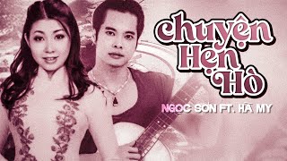 Chuyện Hẹn Hò - Bản Gốc Cực Hiếm Của Danh Ca Ngọc Sơn || Chiều mù sương hay mù khói thuốc anh?