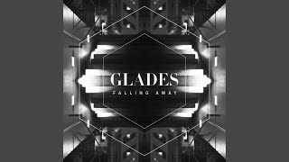 Video voorbeeld van "GLADES - Falling Away"