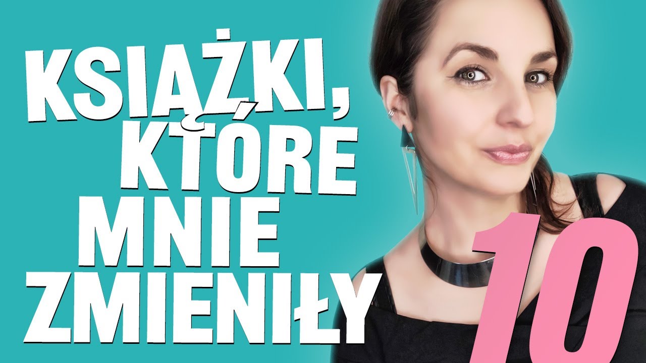 Książki, które mnie zmieniły | 10. urodziny Wielkiego Buka