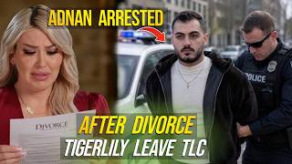 Religion Problem 😅 | Why Adnan ARRESTED | Tigerlily has DIVORCED Adnan | $190K Debt | 90 Day fiancé