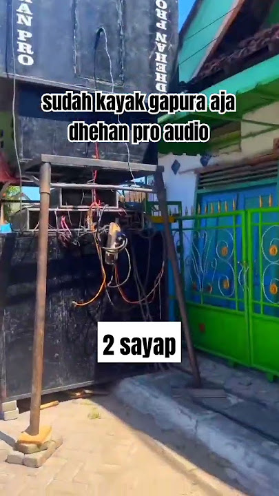 Dhehan pro audio 2 sayap sudah kayak gapura 🔥. #dhehanproaudio #dhehan_audio #soundhajatan #sound