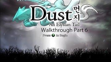 Dust An Elysian Tail Walkthrough Part 6: Fuse Boss