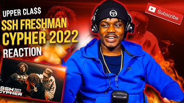 SSH FRESHMAN CYPHER 2022 ! (The Return of SSH) Upper Cla$$ Reaction