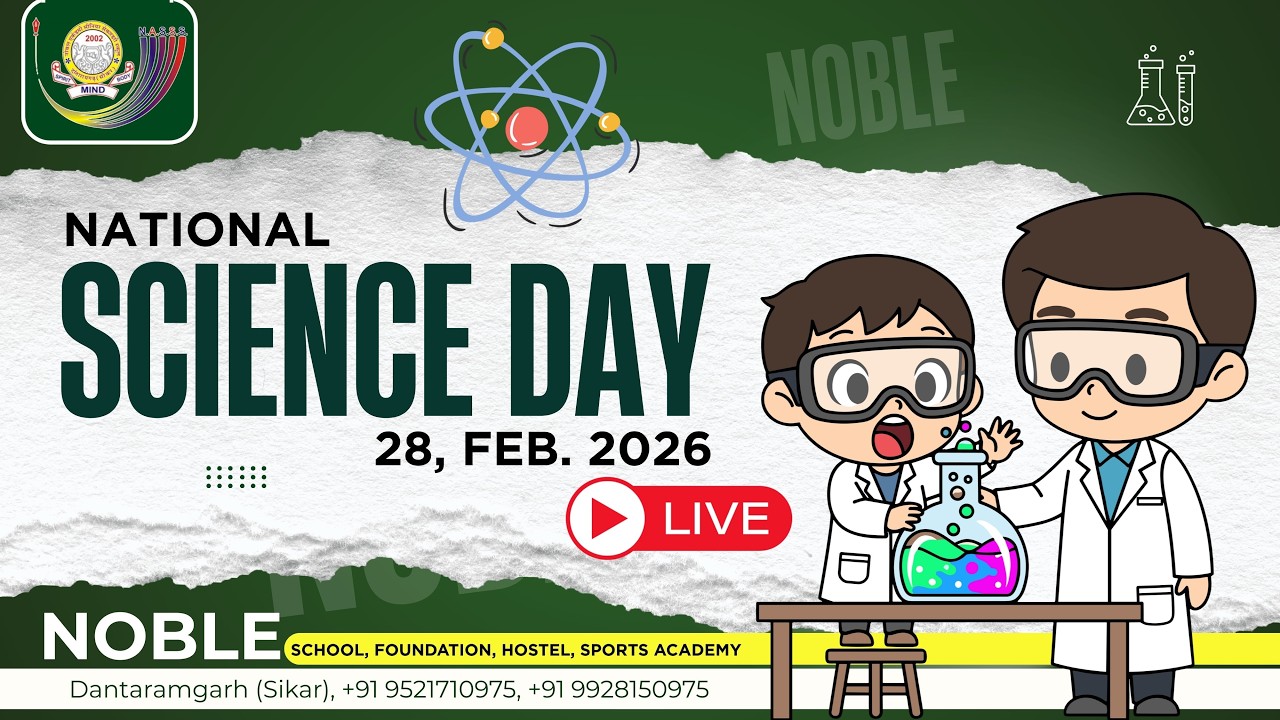 राष्ट्रीय विज्ञान दिवस -2026 || National Science Day || Noble Academy Dantaramgarh (Sikar)