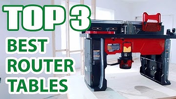 Top 3 Best Router Tables Review on Amazon: Unveiling the Ultimate Choice!