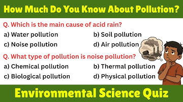 How Much Do You Know About Pollution? 20 EVS Questions | World Environment Day | Pollution Quiz