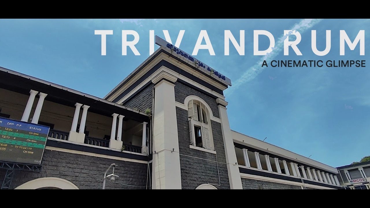 Trivandrum: A Cinematic Glimpse