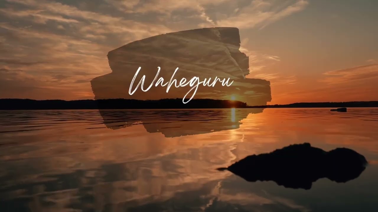 Waheguru Jaap | Waheguru simran | 30 mintues | Feeling Relax | Meditation Music 