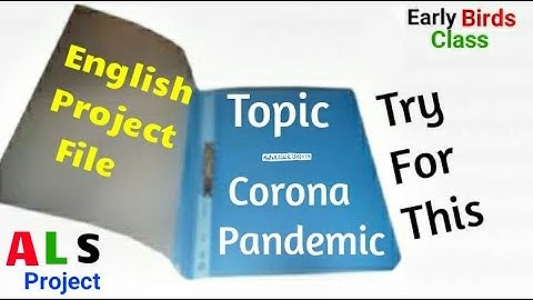 English Project File|On Corona Pandemic|ASL|Class12|How to prepare project on Corona Pandemic|