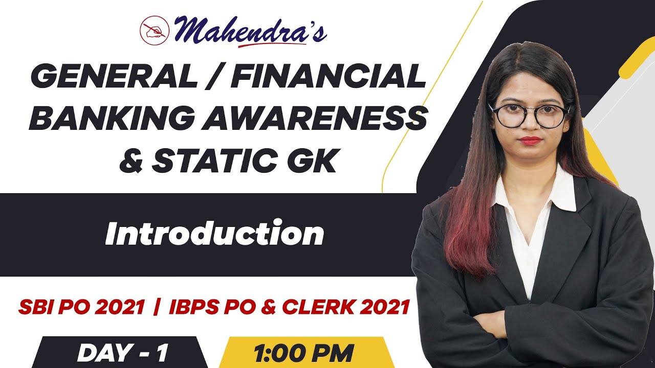 General/Financial/Banking Awareness & Static GK | Introduction | SBI / IBPS PO & Clerk 2021 | Day 1