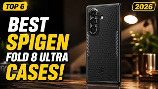 Top 6 Best Galaxy Z Fold 8 Ultra Spigen Cases