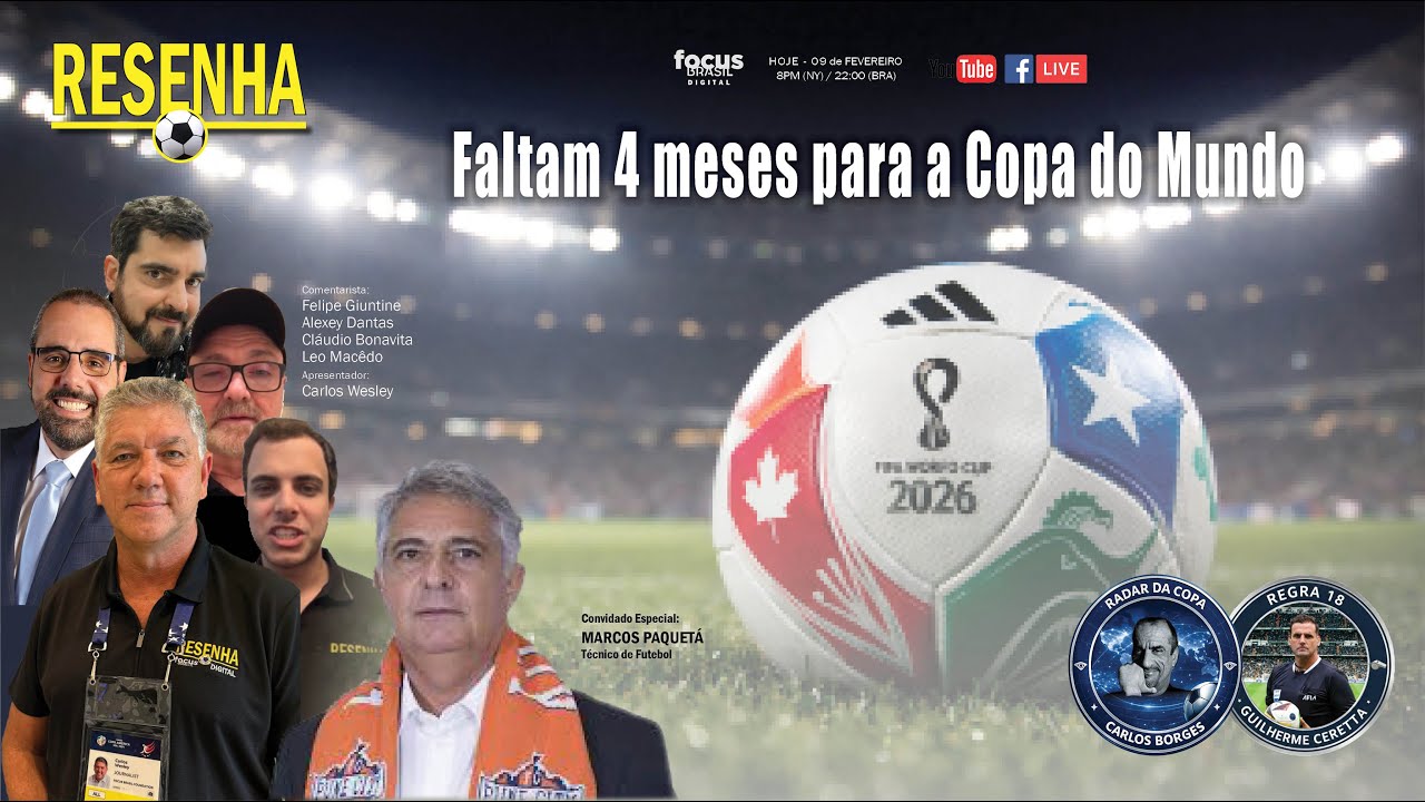 Faltam 4 meses para a Copa do Mundo | RESENHA FOCUS