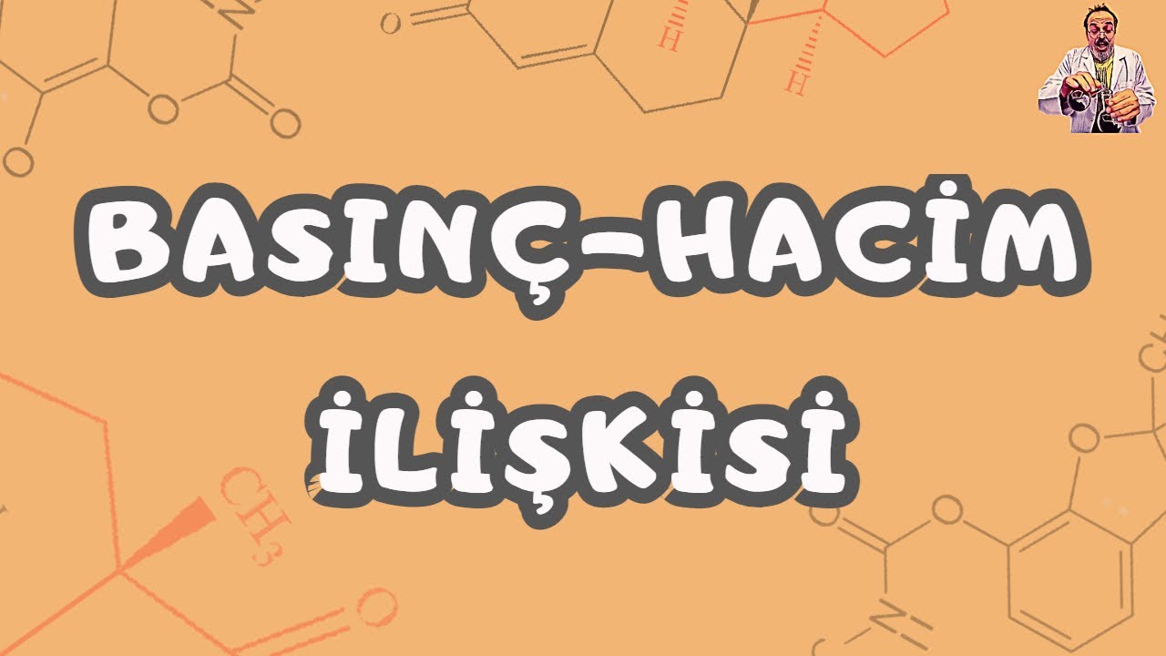Gaz Kanunları # Basınç - Hacim İlişkisi 11. Sınıf - AYT