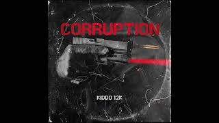 Kiddo - Corruption (Official Audio)