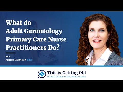 What do Adult Gerontology Primary Care Nurse Practitioners Do?