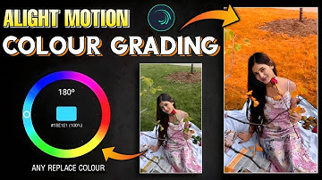 Alight Motion Trending Colour Grading Video Editing | Replace Any Colour in Alight Motion
