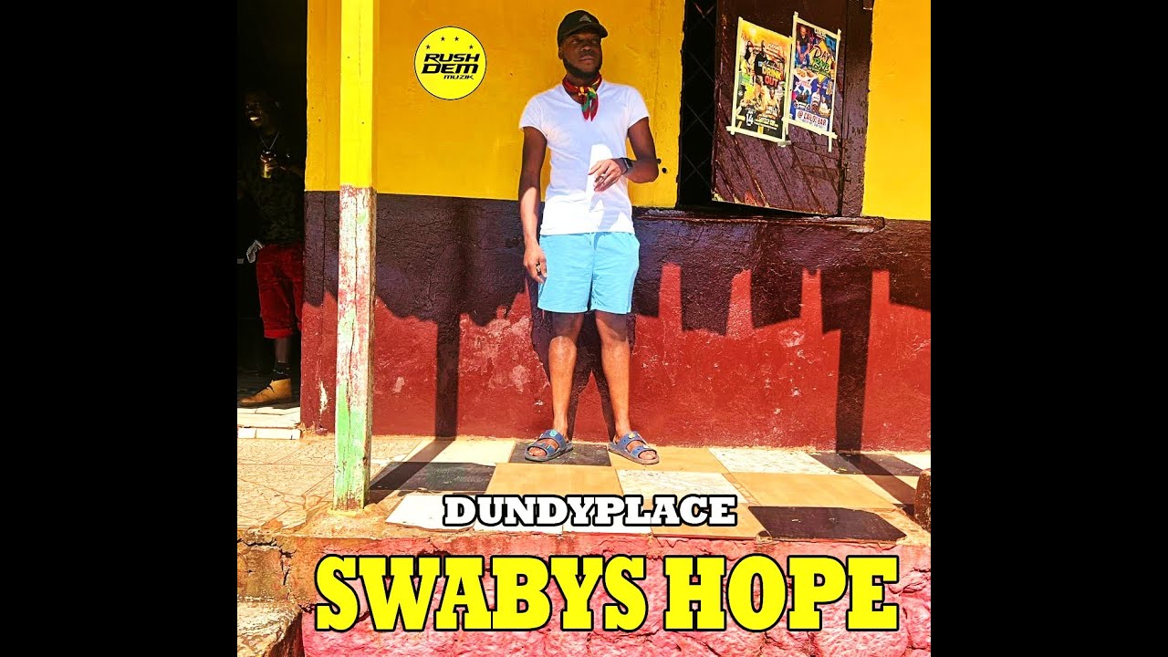 Dundyplace SWABYS HOPE Rice & Peas Riddim [RUSHDEM MUZIK] YouTube