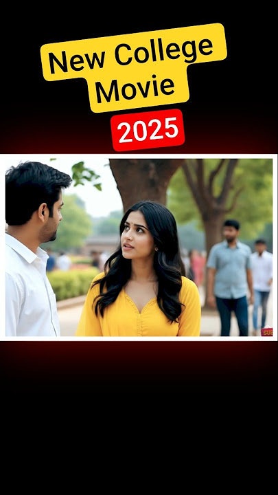New College Movie 2025 | College Love Story short video #youtubeshorts #shorts #love #ai #shortvideo