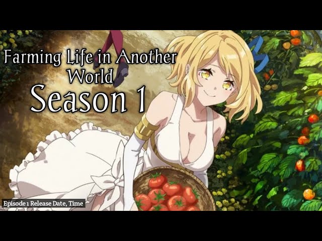 Farming Life in Another World: Episode 12 Recap, Release Date, Where To  Watch, and more - Sportslumo