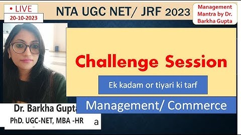 Challenge Session /Management/Commerce/ NET/JRF  Dec 2023/ Management/Dr. Barkha Gupta