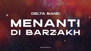 Delta Band - Menanti Di Barzakh (COVER)