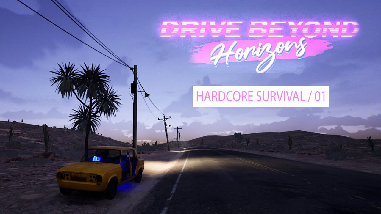 Drive Beyond Horizons | Взрывной хардкор | 01