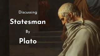 Discussing Plato On Governance: Statesman