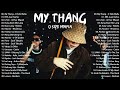 O SIDE MAFIA - MY THANG | OPM hits | New Tagalog Songs 2023 Playlist