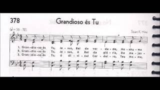 Video thumbnail of "CCB - HINÁRIO 05 - HINO 378 - "GRANDIOSO ÉS TU" - by MESSIAS ULLMANN"