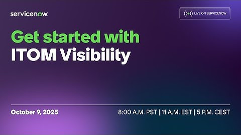 Get started with ITOM Visibility