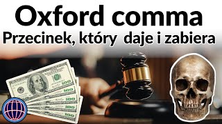 The Oxford comma. Czym jest, dlaczego jest ważny i jak go stosować. | Republika Języka