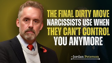 The Final Dirty Move Narcissists Use When They Can’t Control You Anymore ||Jordan Peterson Speech