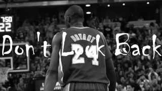 Kobe Bryant - Dont Look Back - Rebirth Creation