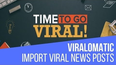 Viralomatic - Viral News Post Generator - WordPress plugin