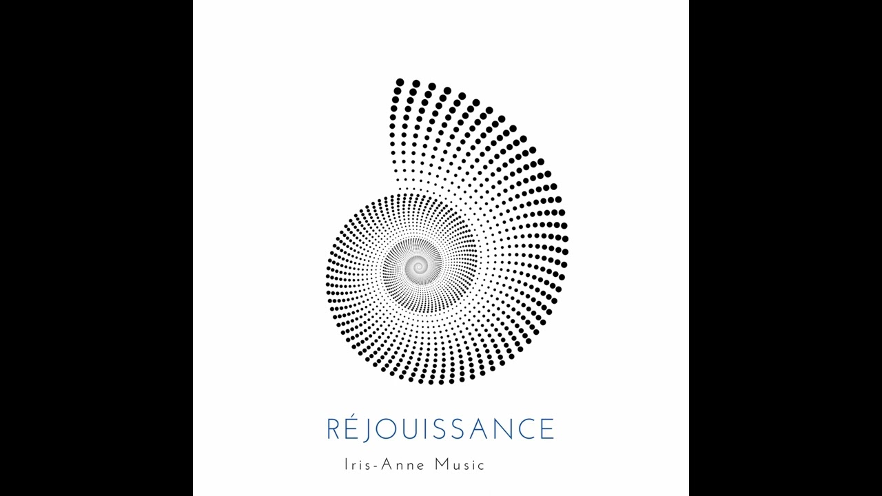 Réjouissance - Iris-Anne Music