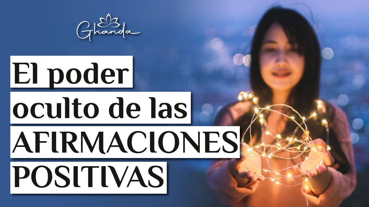 El poder oculto de las afirmaciones positivas que CAMBIARÁ tu vida para ...
