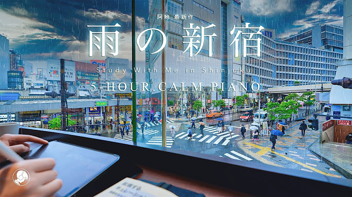 5-HOUR STUDY WITH ME🌦️ / calm piano / A Rainy Day in Shinjuku, Tokyo /  Pomodoro 50-10