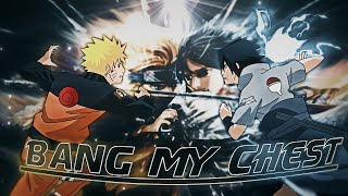 Naruto V/S Sasuke - Bang My Chest [Edit/AMV] 4K!
