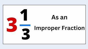 What is 3 1/3 as an Improper Fraction?