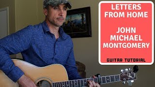 Letters From Home - John Michael Montgomery - Guitar Lesson