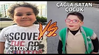 Çitos Efe Vs. Çağla Satan Çocuk