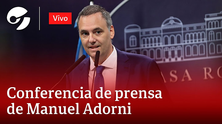 EN VIVO: CONFERENCIA DE PRENSA DE MANUEL ADORNI