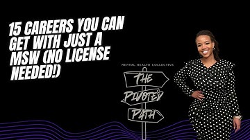 15 Careers You Can Get With Just A MSW (No License Needed)