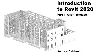 Revit 2020 Part 1: Intro to Revit 2020