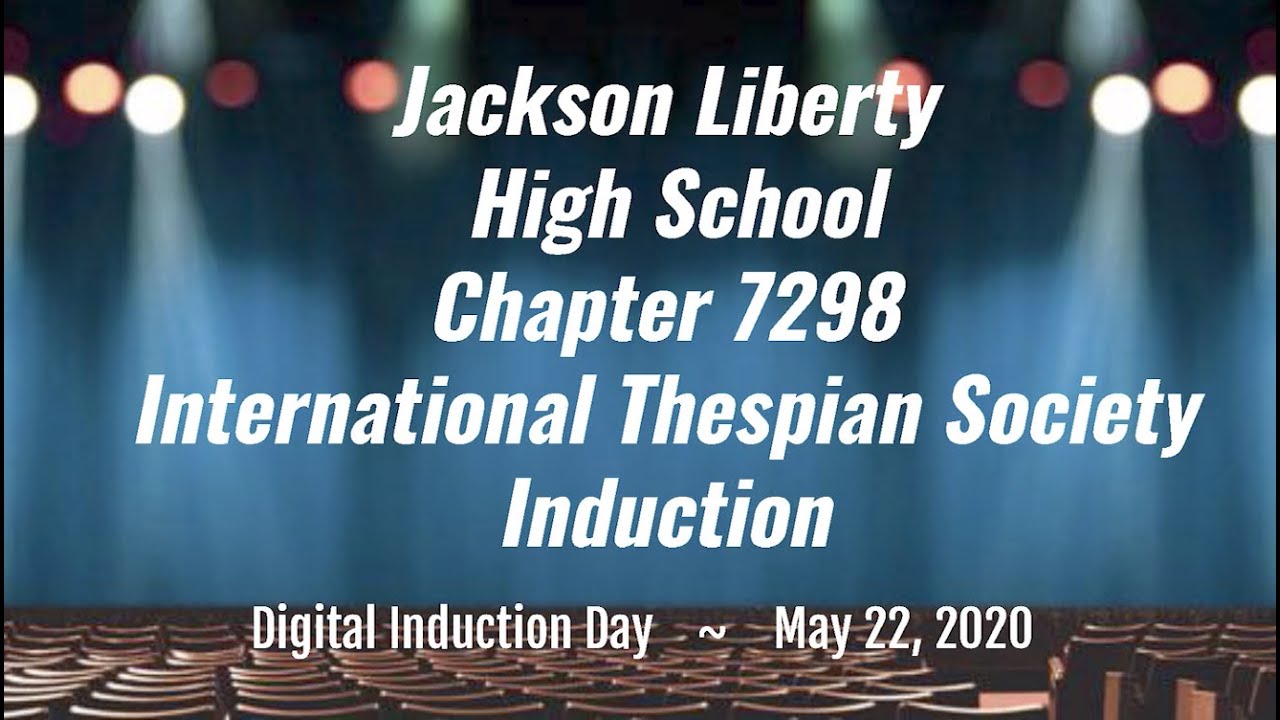 Jackson Liberty High School National Thespian Society Digital