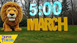 5 Minute Timer with music - March goes in like a lion and...