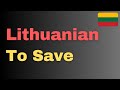 Lithuanian Language words and Phrases - To save