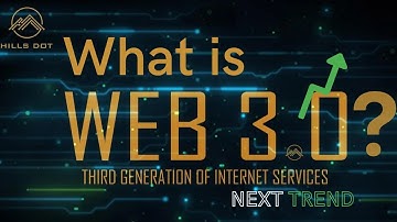 What is Web 3.0 | What Will it Look Like | (Explained with Animations) | #web3 | Hills Dot .