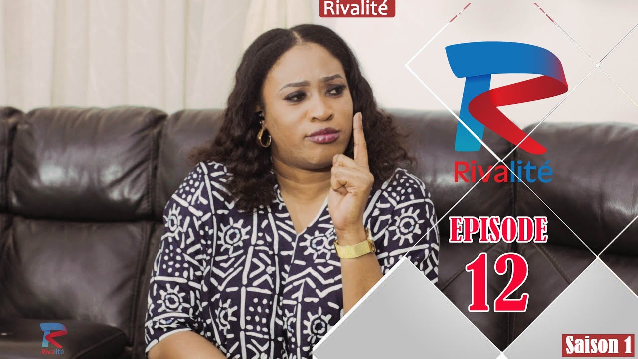 Rivalité - Episode 12 ( Série Africaine )